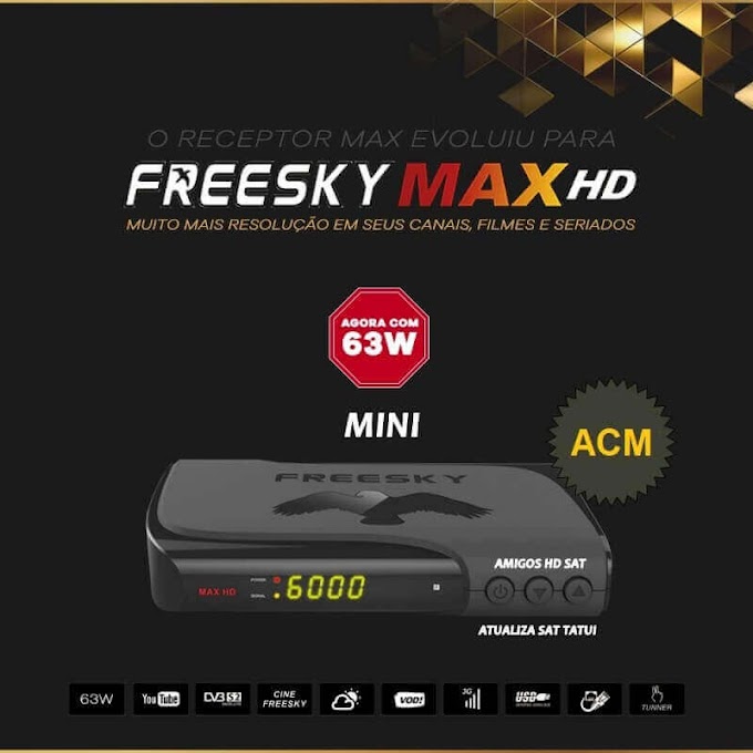 FREESKY MAX HD MINI NOVA ATUALIZAÇÃO V1.54 18/06/2020