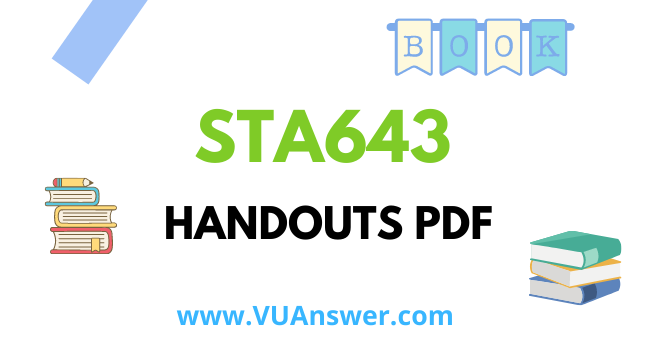 STA643 Handouts PDF