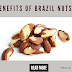 benefits of brazil nuts in deatils