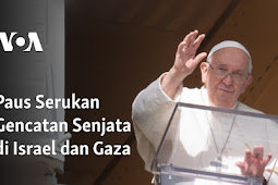 Paus Fransiskus Serukan Gencatan Senjata di Israel dan Gaza