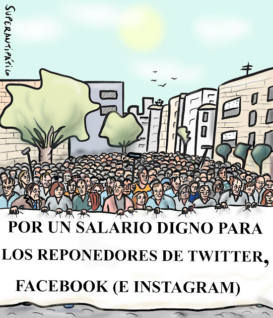 Por un salario digno para los reponedores de twitter, facebook e instagram