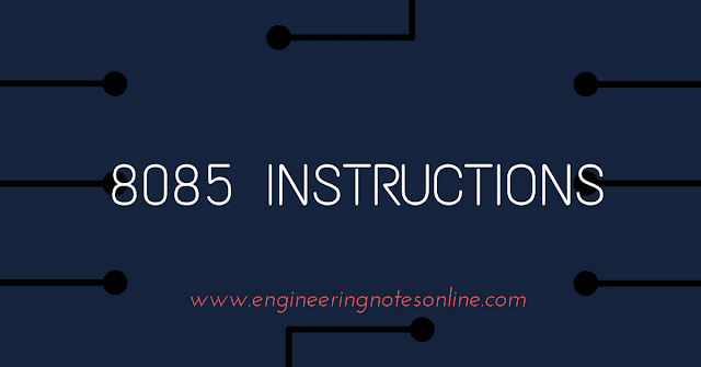 All 8085 Instructions with Operand, Size, Addressing Mode, Machine Cycle, T-States
