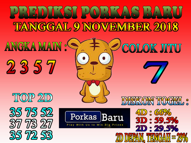 Prediksi Togel Porkas Baru 9 November 2018