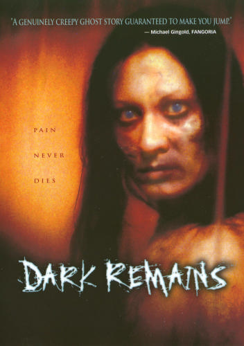 DARK REMAINS (2005)