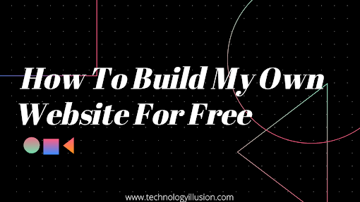 How To Build My Own Website For Free