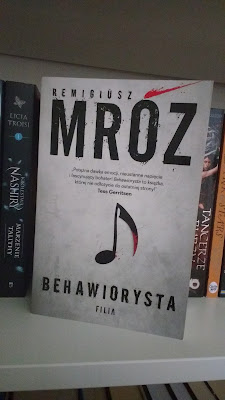 [#47] Recenzja "Behawiorysta" by Remigiusz Mróz