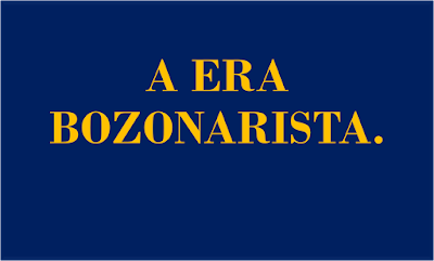 A imagem retangular de fundo azul e caracteres em amarelo diz: A era bozonarista.