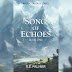 Song of Echoes By R. E. Palmer ( Review )