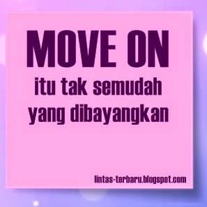Gambar DP BBM Kata Kata Move On dari Mantan  Caption 
