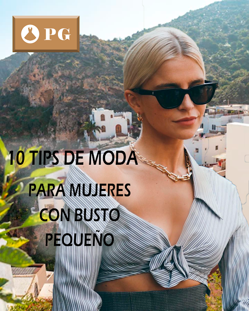 TIPS DE MODA PARA MUJERES CON POCO BUSTO