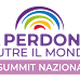 DOMENICA 27 AGOSTO PRIMA EDIZIONE DEL SUMMIT NAZIONALE “IL PERDONO NUTRE IL MONDO”