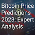 Bitcoin Price Predictions 2023 : Expert Analysis