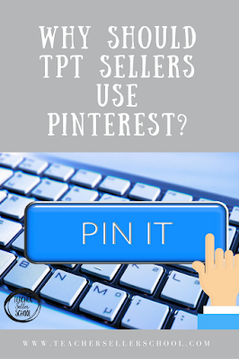 Why should tpt sellers use pinterest?