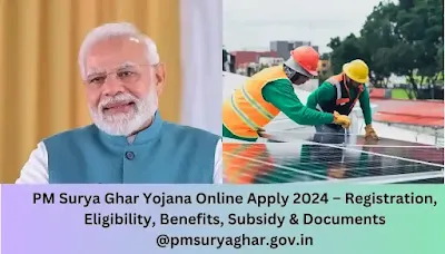 सूर्य घर मुफ्त बिजली योजना के लाभ क्या हैं,PM Surya Ghar Yojana Website homepage,Surya Ghar Yojana login, Surya Ghar Yojana registration, Surya Ghar Yojana How to apply,प्रधानमंत्री सूर्य घर मुफ्त बिजली योजना क्या है?