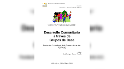 Desarrollo Comunitario a través de Grupos de Base - José Enrique Suárez Toriello [PDF]