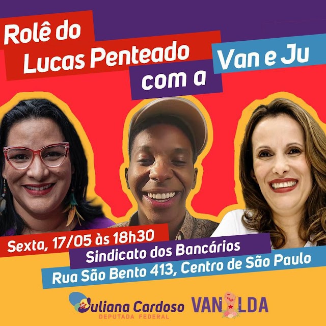 17/5 -18:30 h- rolê do Lucas Penteado  com a Van  e Ju