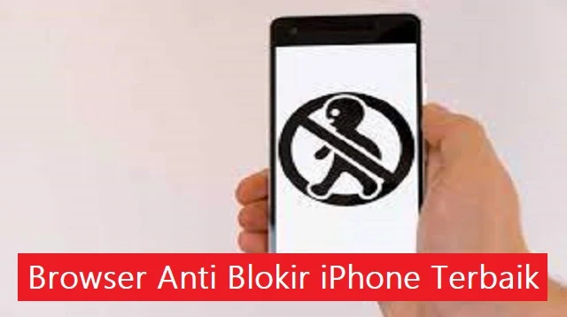 Browser Anti Blokir iPhone Terbaik