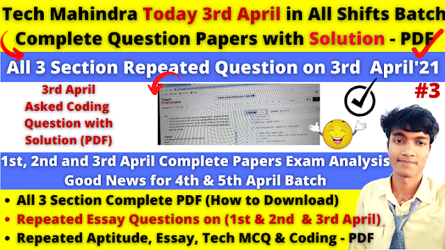 Tech Mahindra 3rd April 2021 All Section Aptitude, English Essay & Tech MCQ and Coding solution Complete in One PDF