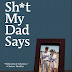 Sh*t My Dad Says by Justin Halpern Book Review