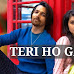 Teri Ho Gayi Lyrics Hindi - Tara Vs Bilal