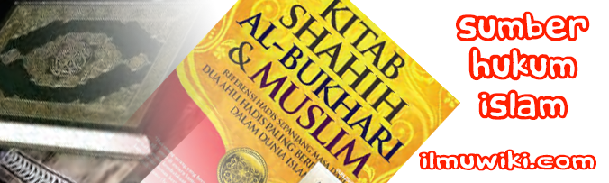  Sumber Hukum Islam Kedudukan Al Qur an Hadis dan 