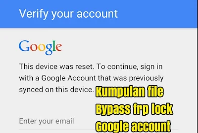 Kumpulan Aplikasi FRP Bypass Google Account Terbaru