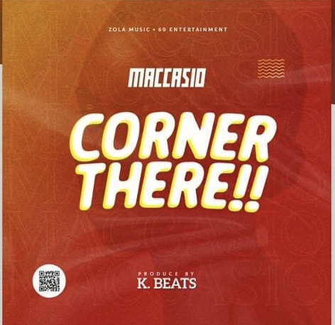 Maccasio – Corner There (Prod By K Beat)