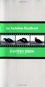 Eastern Birds: An Audubon Handbook