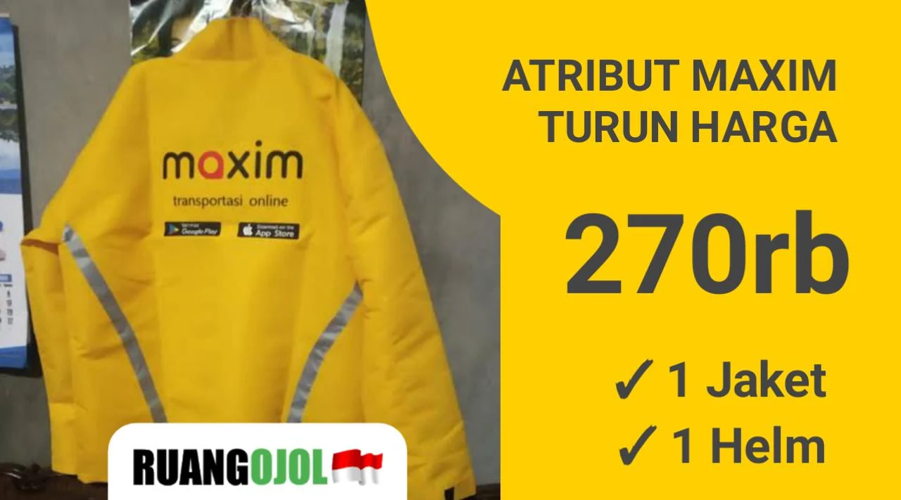 Harga Atribut Maxim Turun, Driver Semakin Semangat!