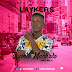 [ MUSIC] : Laykers - Iyanumashele (Prod By Masta T) | @i_am_laykers