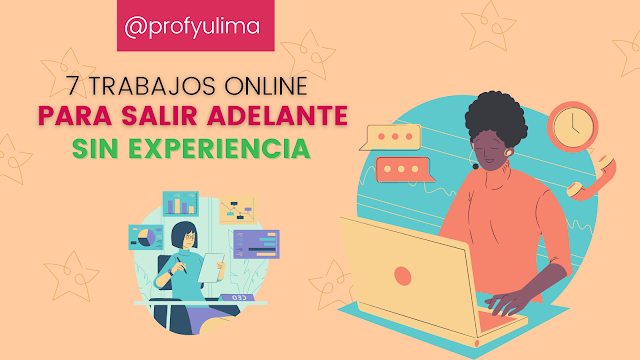 7 trabajos online sin experiencia