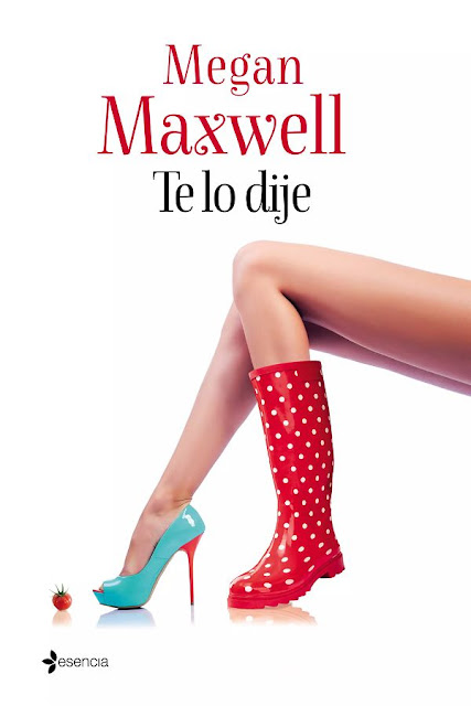 Te lo dije | Megan Maxwell