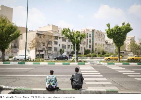 850,000 Iranians lost their jobs during the Coronavirus