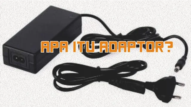 ADAPTOR LISTRIK