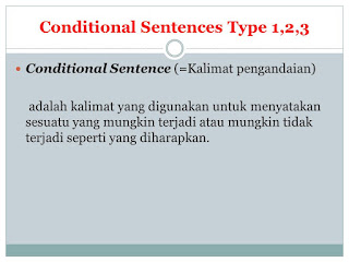 Pengertian Conditional Sentence/Kalimat Pengandaian Lengkap Dengan Rumus dan Contoh kalimatnya