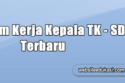 Program Kerja Kepala Sekolah TK SD Terbaru 2019/2020