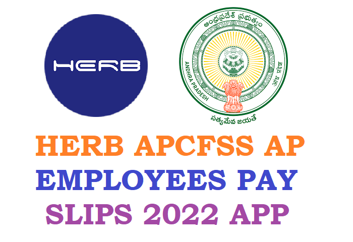 HERB APCFSS AP EMPLOYEES PAY SLIPS 2022 APP | Download AP Official Pay /Salary Slips HERB APP