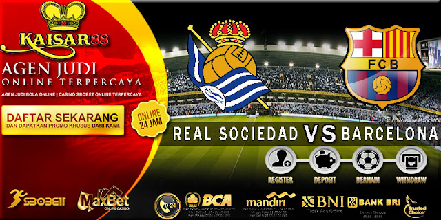 PREDIKSI TEBAK SKOR JITU REAL SOCIEDAD VS BARCELONA 15 SEPTEMBER 2018