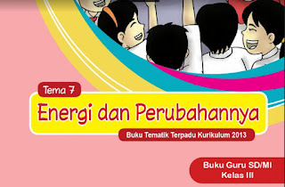  DOWNLOAD BUKU GURU DAN SISWA KELAS III  DOWNLOAD BUKU GURU DAN SISWA KELAS III (3) SEMESTER 2 SD/MI KURIKULUM 2013 REVISI 2018