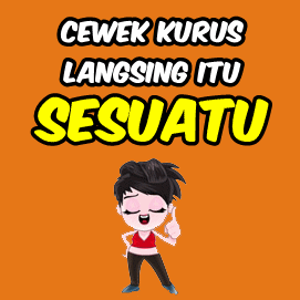 DP Cewek Kurus Itu Sesuatu