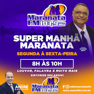 Banner Programa de Rádio Super Manhã Maranata com Locutor Teixeira Neto