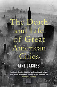 The Death and Life of Great American Cities (English Edition)