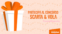 Logo ''Scarta e Vola'': vinci gratis viaggi per 2 persone don EasyJet