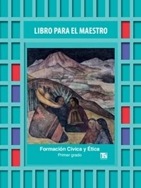 Telesecundaria Formación Cívica y Ética Libro para el Maestro Primer grado 2019-2020