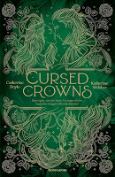 Cursed Crowns di Catherine Doyle e Katherine Webber