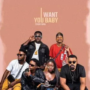 Team Fama – I Want You 2023 |DOWNLOAD MP3
