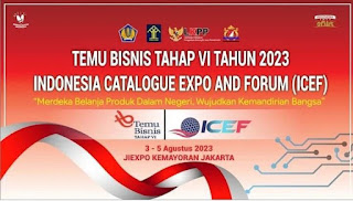 Temu Bisnis Tahap VI Tahun 2023 Indonesia Catalogue Expo and Forum (ICEF)