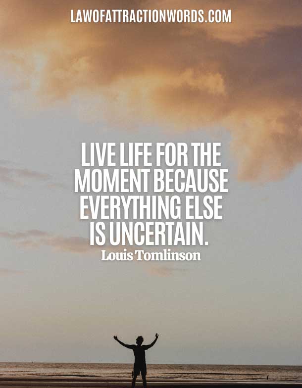 Quotes About Living Life In The Moment