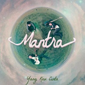 Mantra - Cinta Yang Tersisa (Feat. Eren)