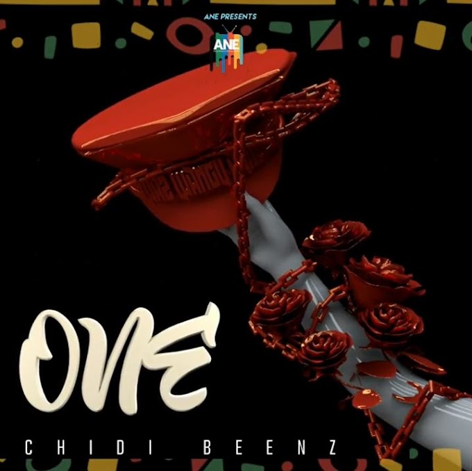 AUDIO | Chidi Beenz - One | Mp3 DOWNLOAD
